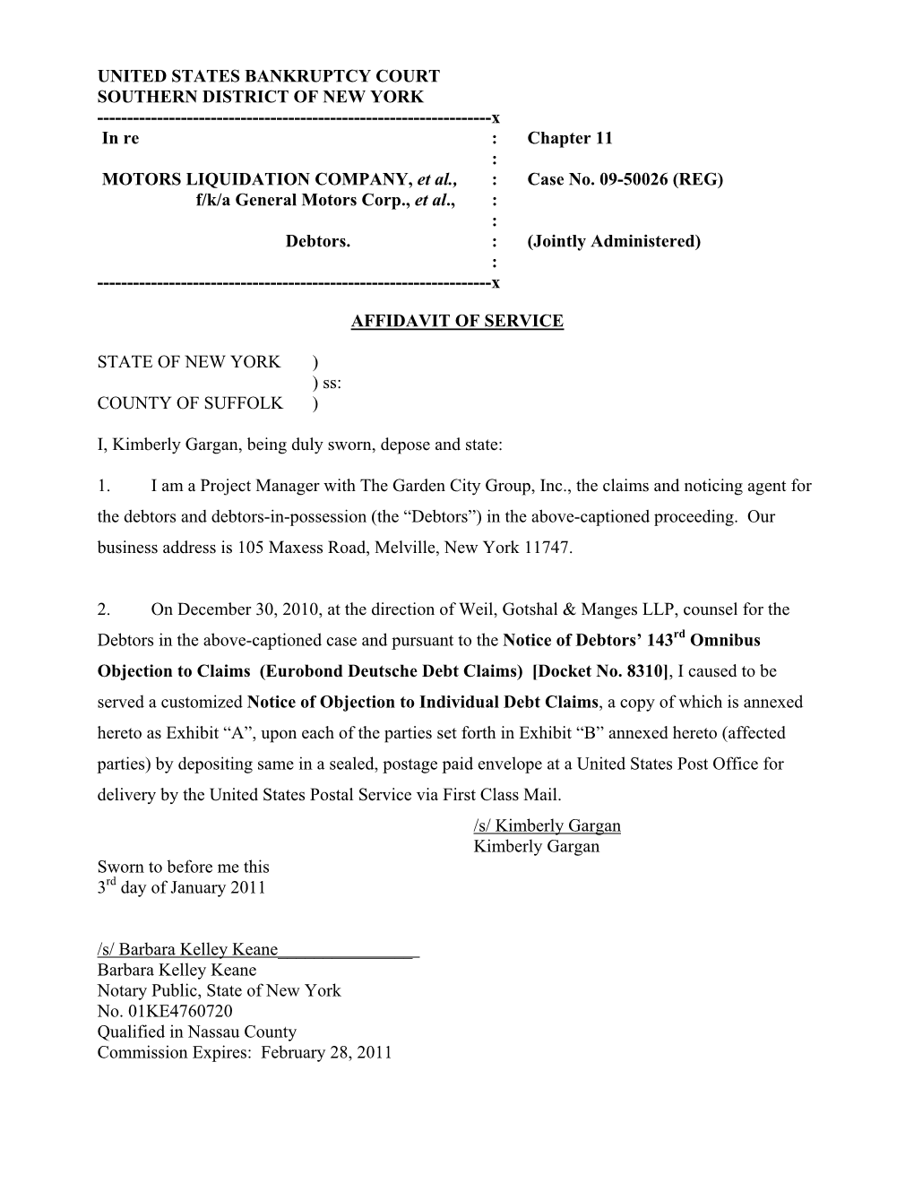 UNITED STATES BANKRUPTCY COURT SOUTHERN DISTRICT of NEW YORK ------X in Re : Chapter 11 : MOTORS LIQUIDATION COMPANY, Et Al., : Case No