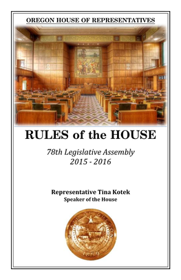 RULES of the HOUSE 78Th Legislative Assembly 2015 - 2016