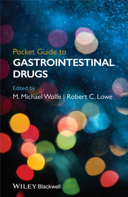 Pocket Guide to GASTROINTESTINAL DRUGS Edited by M