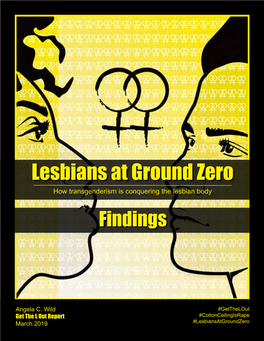 Lesbians at Ground Zero How Transgenderism Is Conquering the Lesbian Body Findings