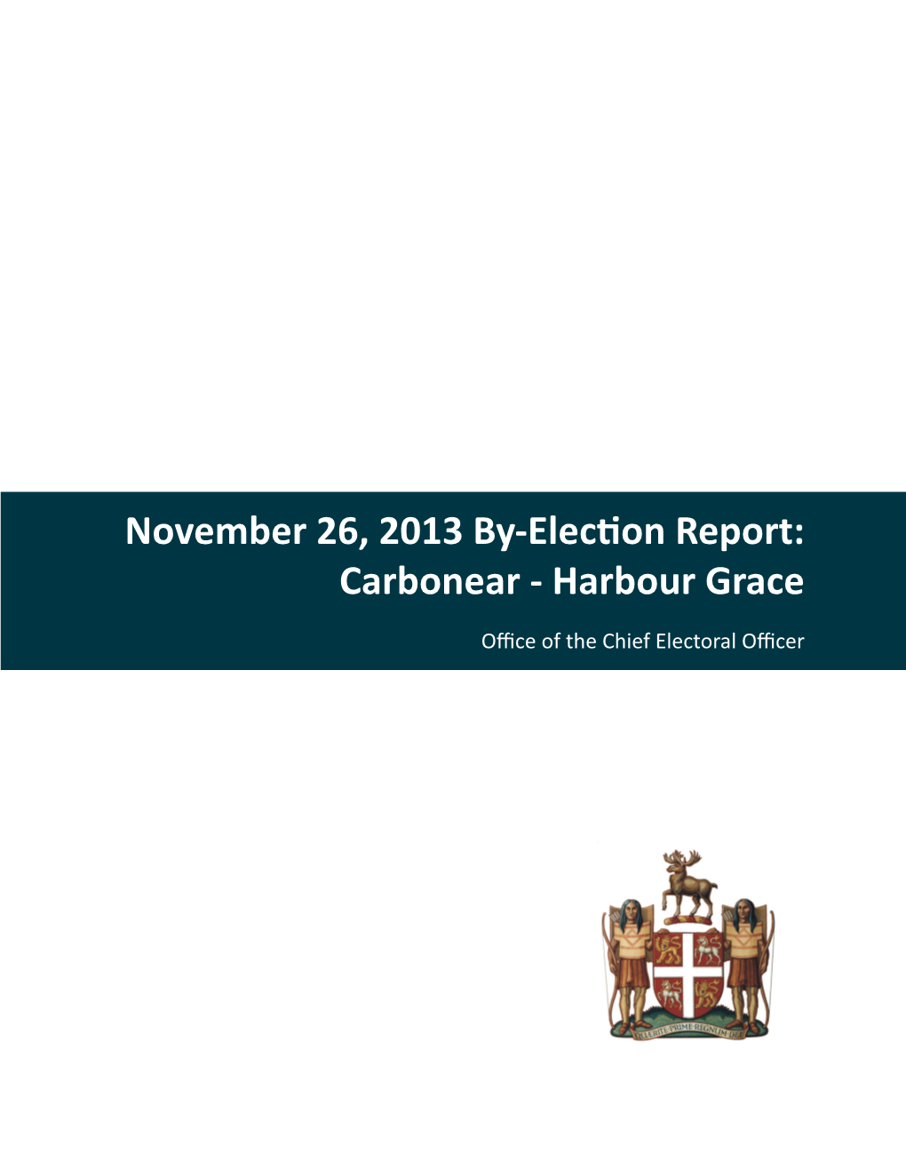 November 26, 2013 By-Election Report: Carbonear - Harbour Grace