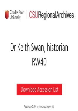 Dr Keith Swan, Historian RW40