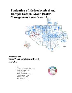 Evaluation of Hydrochemical and Isotopic Data in Groundwater Management Areas 3 and 7