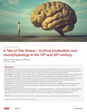 A Tale of Two Brains – Cortical Localization and Neurophysiology in the 19Th and 20Th Century