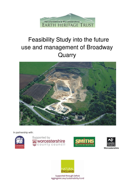 Feasibility Study Into the Future Use and Management of Broadway Quarry