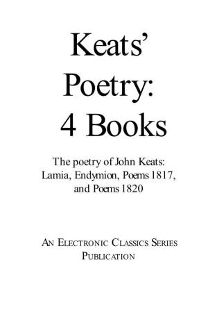 The Poetry of John Keats: Lamia, Endymion, Poems 1817, and Poems 1820