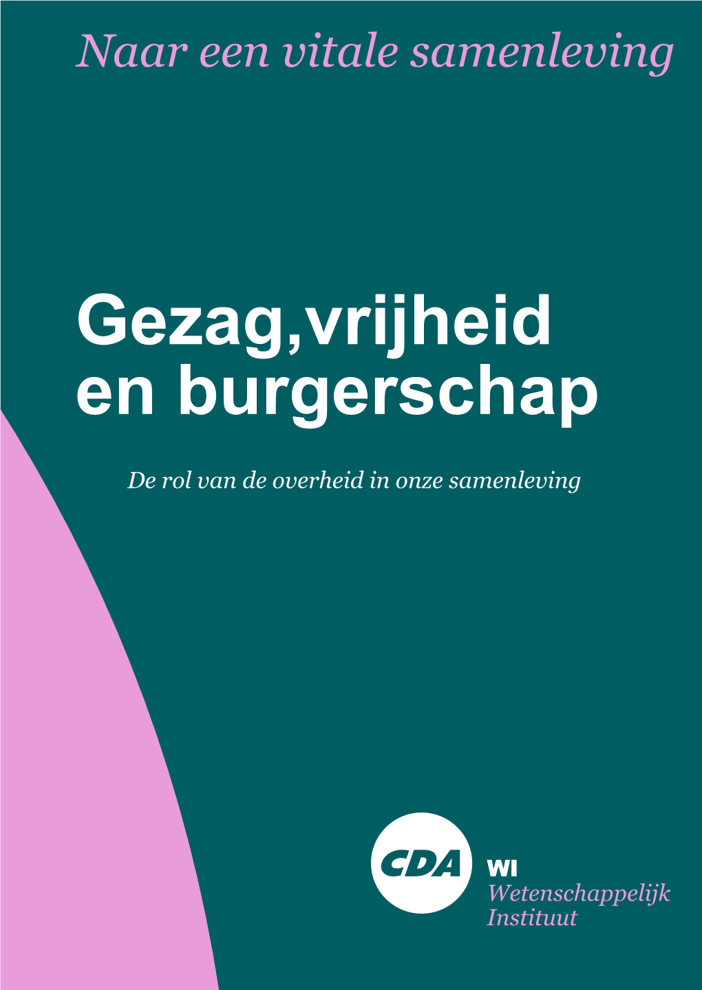 Gezag,Vrijheid En Burgerschap