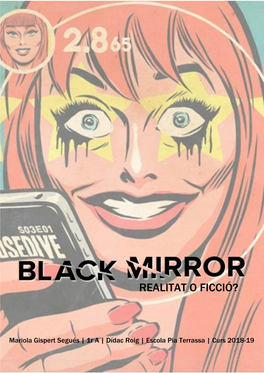 Black Mirror, Realitat O Ficció?