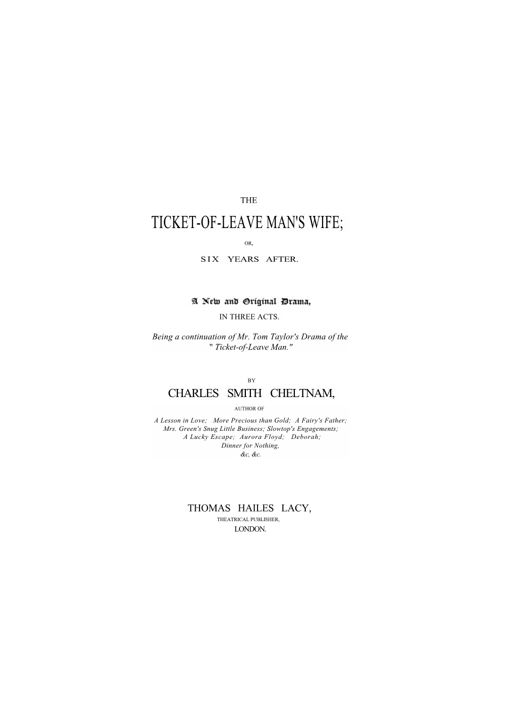 The Ticket-Of-Leave Man's Wife;