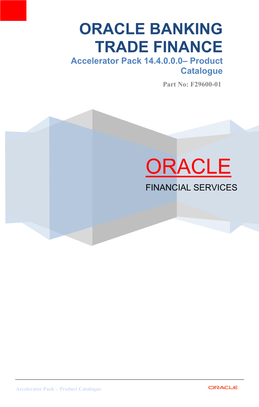 Oracle Banking Trade Finance Provides You with the Facility to Calculate the Cash Collateral Either As a Percentage of the LC Amount Or As a Fixed Amount