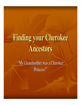 Cherokee Genealogy Resource Presentation