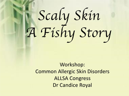 Common Allergic Skin Disorders ALLSA Congress Dr Candice Royal Baby S