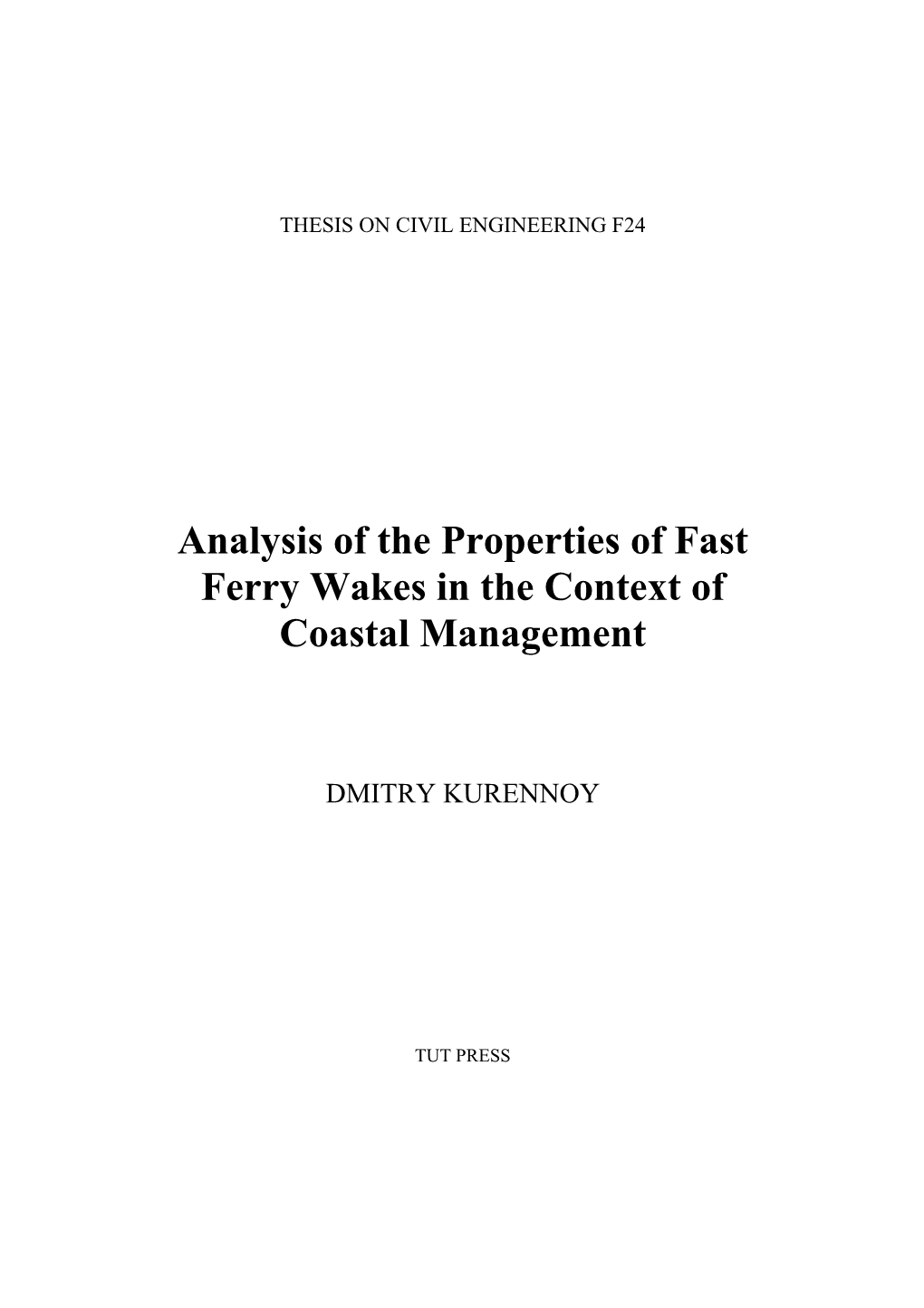 Analysis of the Properties of Fast Ferry Wakes in the Context of Coastal Management