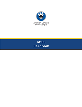 ACBL Handbook 2015 ACBL Handbook of Rules and Regulations