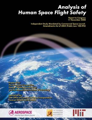 ANALYSIS of HUMAN SPACE FLIGHT SAFETY Report to Congress Independent Study Mandated by Commercial Space Launch Amendments Act of 2004 (Public Law 108-492)
