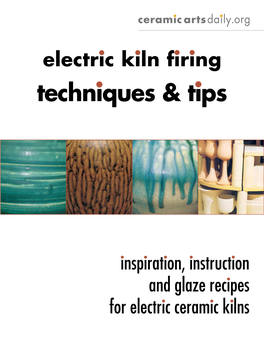 Electric Kiln Firing Techniques & Tips