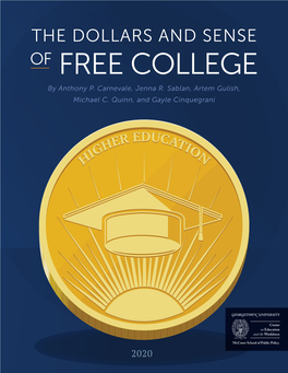 THE DOLLARS and SENSE of FREE COLLEGE by Anthony P