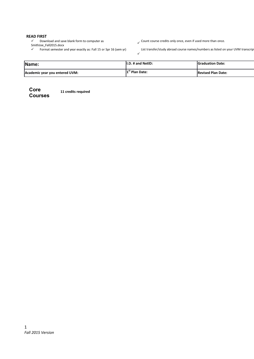 Minimum 30 Credits at 100-Level Or Above, Including 3 Credits at 200-Level. List Full Course