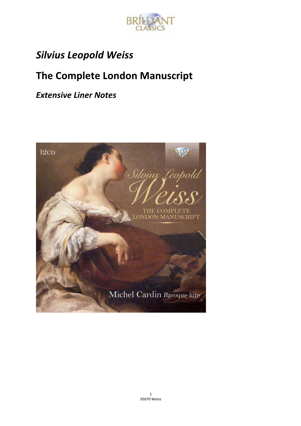 Silvius Leopold Weiss the Complete London Manuscript