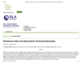 SLA Information Technology Division Metadata for Video: Too Much