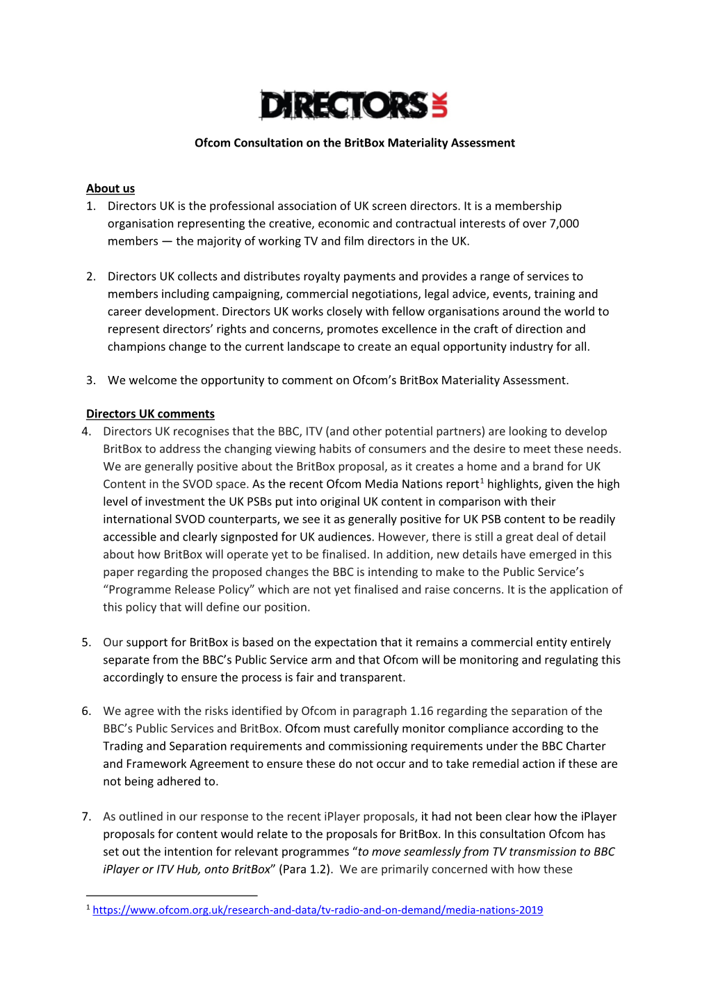 Ofcom Consultation on the Britbox Materiality Assessment About Us 1. Directors UK Is the Professional Association of UK Screen D