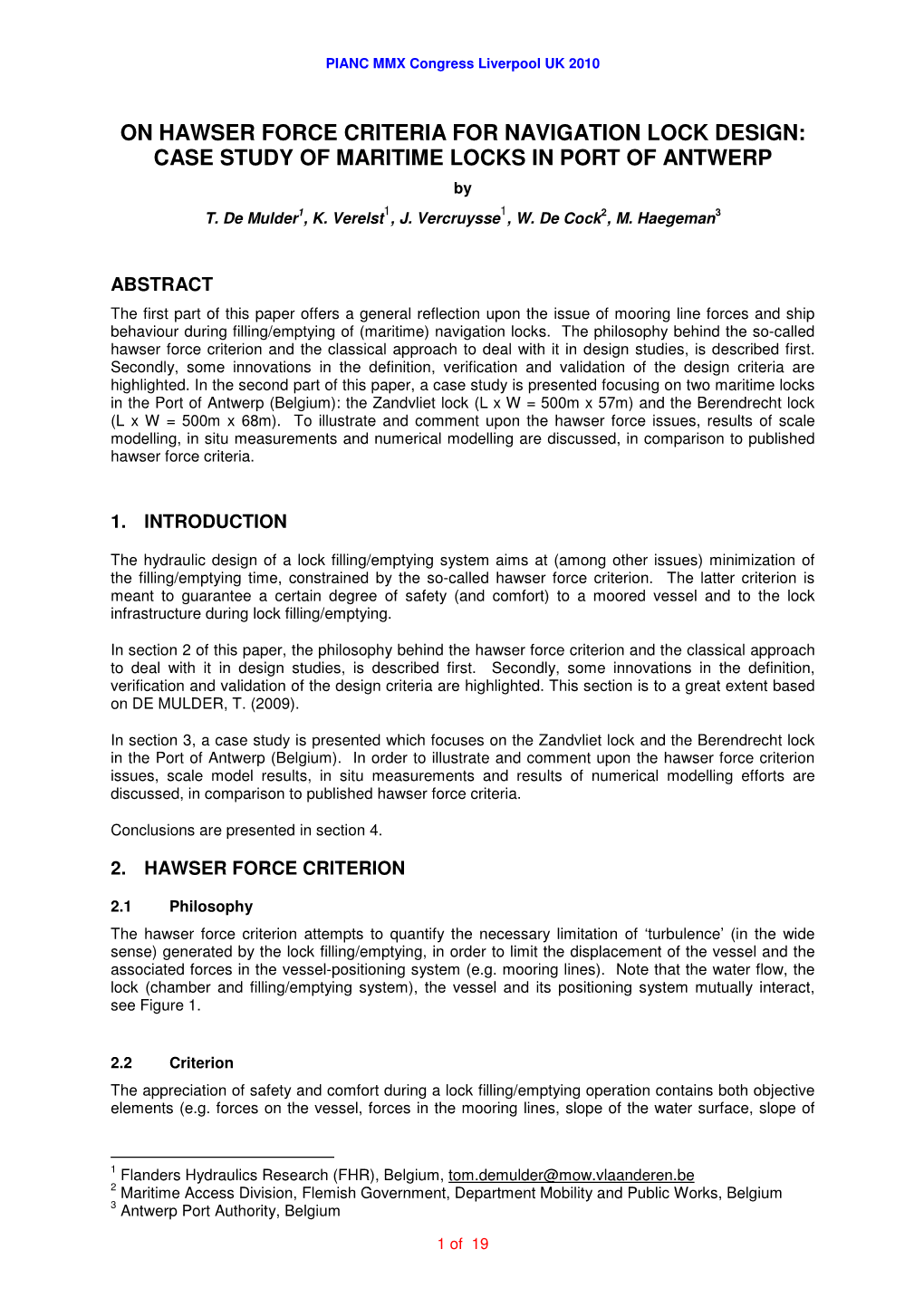 ON HAWSER FORCE CRITERIA for NAVIGATION LOCK DESIGN: CASE STUDY of MARITIME LOCKS in PORT of ANTWERP by 1 1 T