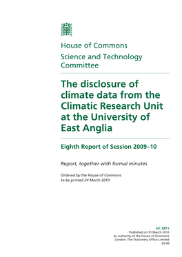 The Disclosure of Climate Data from the Climatic Research Unit at the University of East Anglia