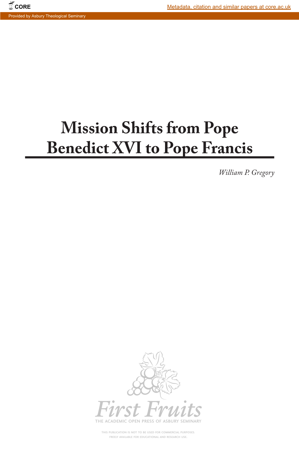 Mission Shifts from Pope Benedict XVI to Pope Francis