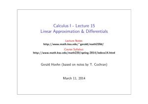 Calculus I - Lecture 15 Linear Approximation & Diﬀerentials