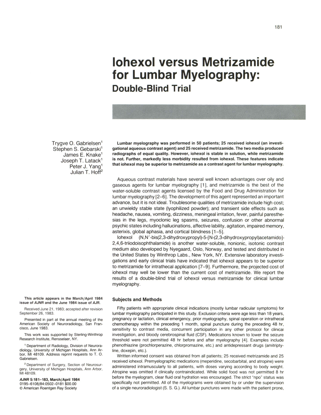 Lohexol Versus Metrizamide for Lumbar Myelography: Double-Blind Trial