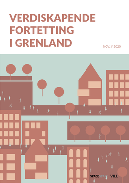 Verdiskapende Fortetting I Grenland