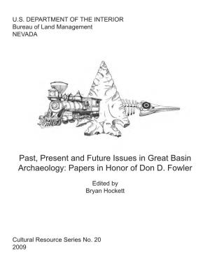 Past, Present and Future Issues in Great Basin Archaeology: Papers in Honor of Don D