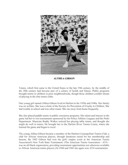 ALTHEA GIBSON Tennis, Which First Came to the United States in the Late