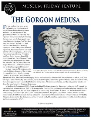 The Gorgon Medusa Or Our Readers Who Have Never Fhad a Greek Mythology Course, You Will Nonetheless Know the Name Medusa
