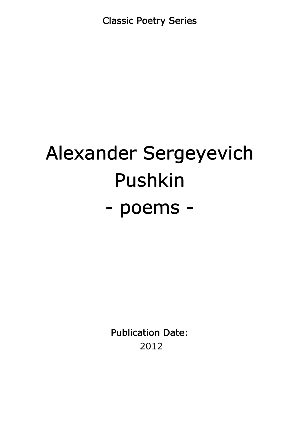 Alexander Sergeyevich Pushkin - Poems