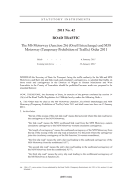 The M6 Motorway (Junction 26) (Orrell Interchange) and M58 Motorway (Temporary Prohibition of Traffic) Order 2011