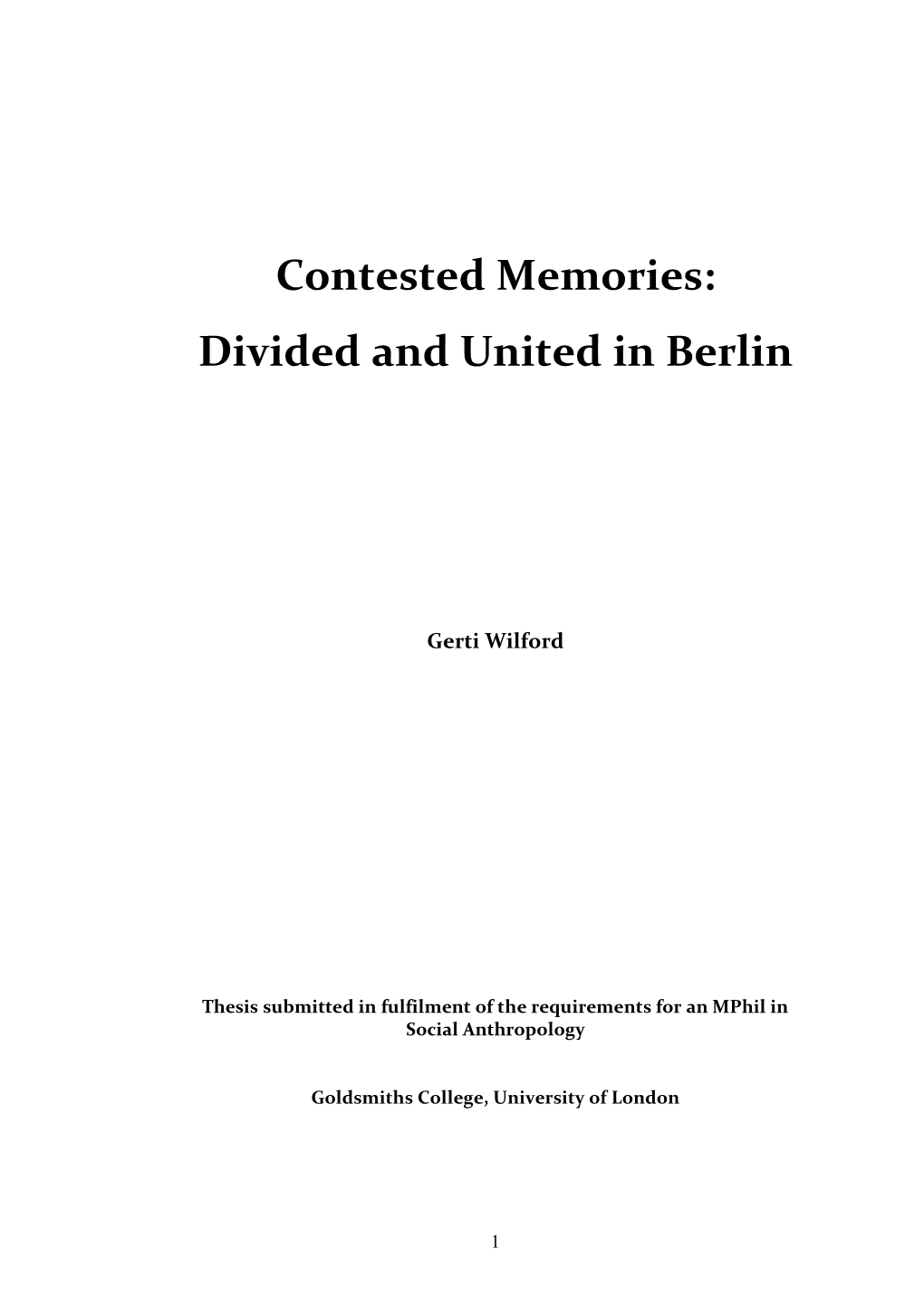 Contested Memories: Divided and United in Berlin