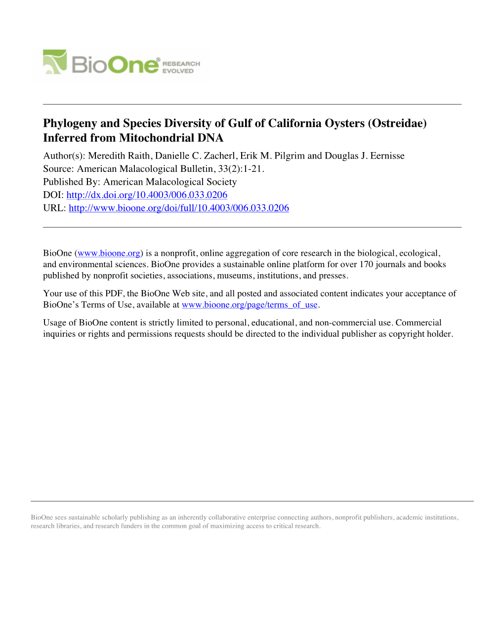 Phylogeny and Species Diversity of Gulf of California Oysters (Ostreidae) Inferred from Mitochondrial DNA Author(S): Meredith Raith, Danielle C