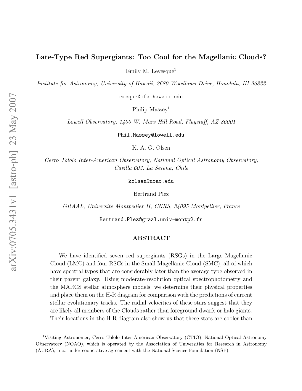 Late-Type Red Supergiants: Too Cool for the Magellanic Clouds?