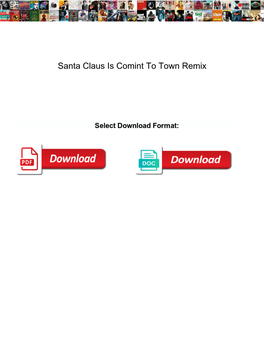 Santa Claus Is Comint to Town Remix