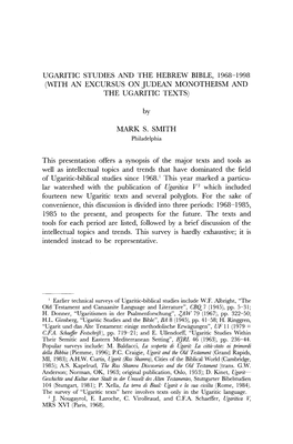 Ugaritic Studies and the Hebrew Bible, 1968-1998 (With an Excursus on Judean Monotheism and the Ugaritic Texts)
