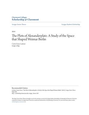 A Study of the Space That Shaped Weimar Berlin Carrie Grace Latimer Scripps College