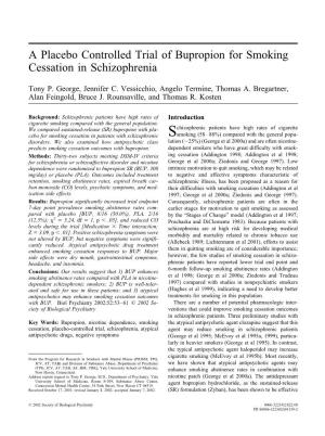 A Placebo Controlled Trial of Bupropion for Smoking Cessation in Schizophrenia