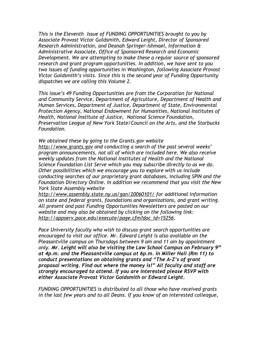 This Is The Eleventh Issue Of FUNDING OPPORTUNITIES Brought To You By Associate Provost Victor Goldsmith, Edward Leight, Dire