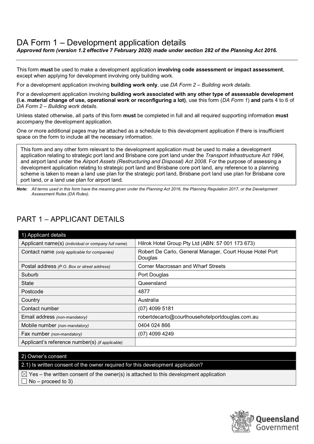 Development Application Details Approved Form (Version 1.2 Effective 7 February 2020) Made Under Section 282 of the Planning Act 2016