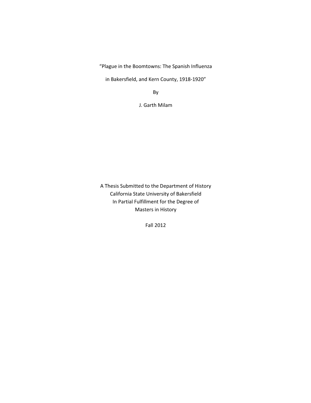 Plague in the Boomtowns: the Spanish Influenza in Bakersfield, and Kern County, 1918-1920