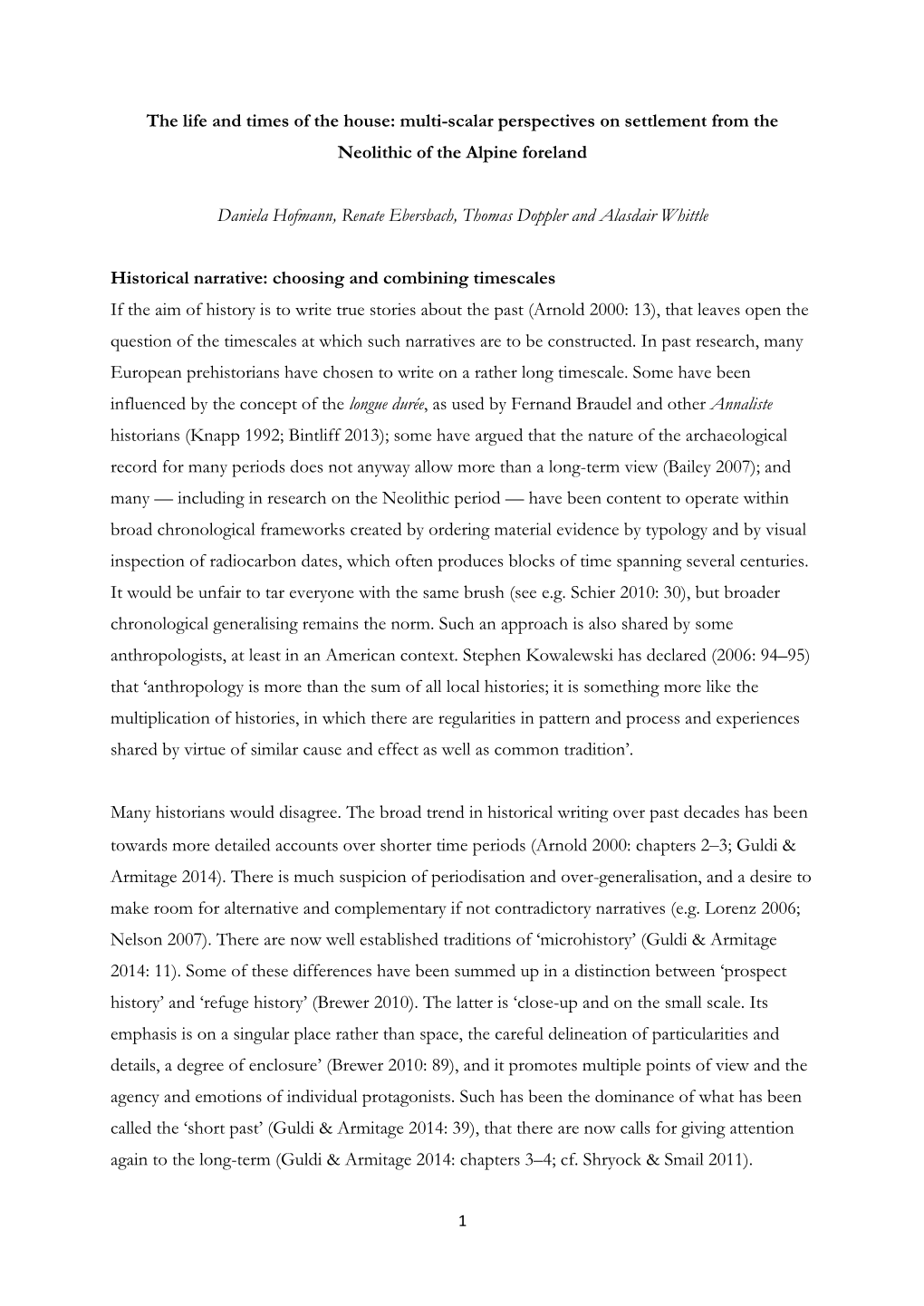 The Life and Times of the House: Multi-Scalar Perspectives on Settlement from the Neolithic of the Alpine Foreland