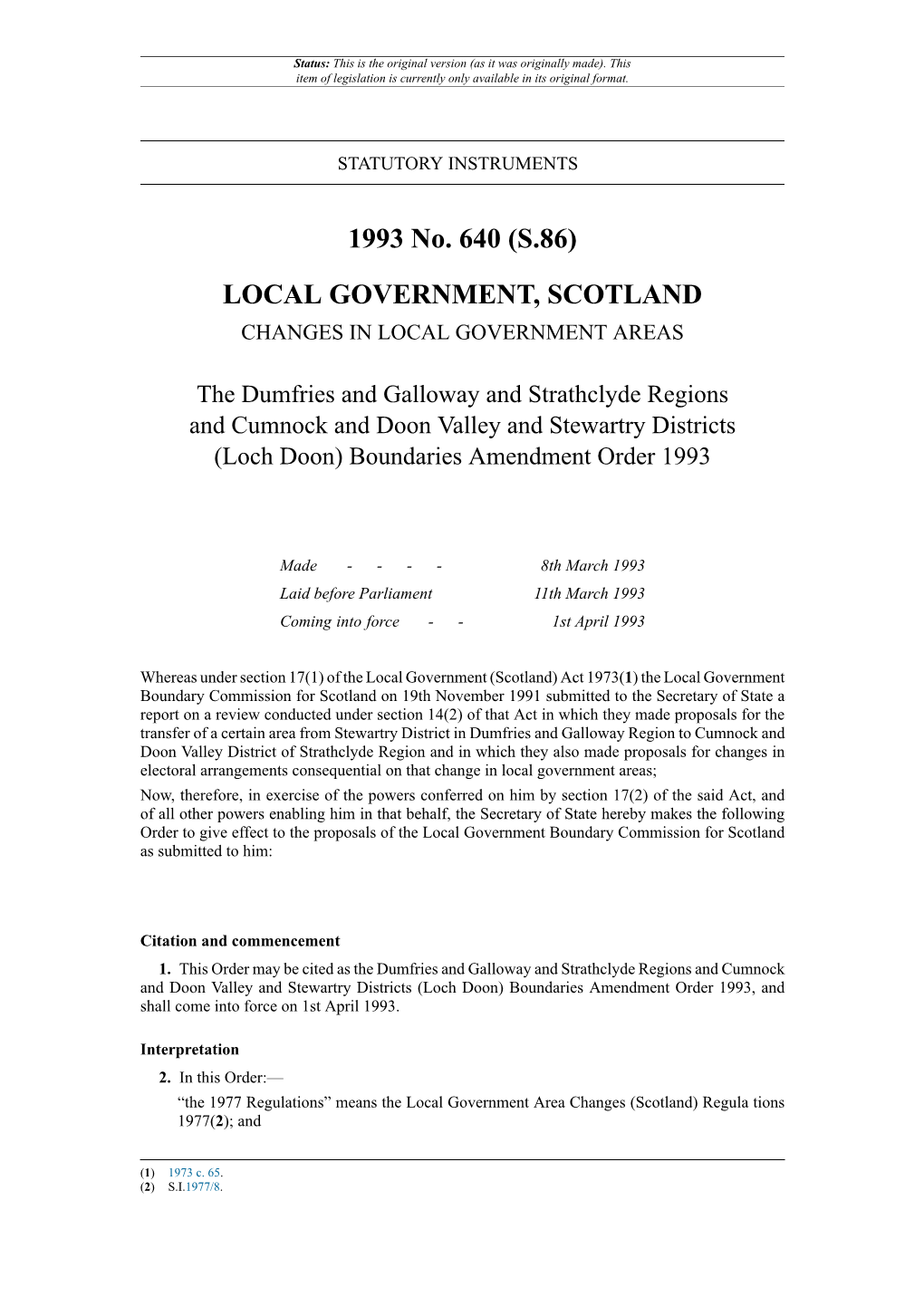 The Dumfries and Galloway and Strathclyde Regions and Cumnock and Doon Valley and Stewartry Districts (Loch Doon) Boundaries Amendment Order 1993