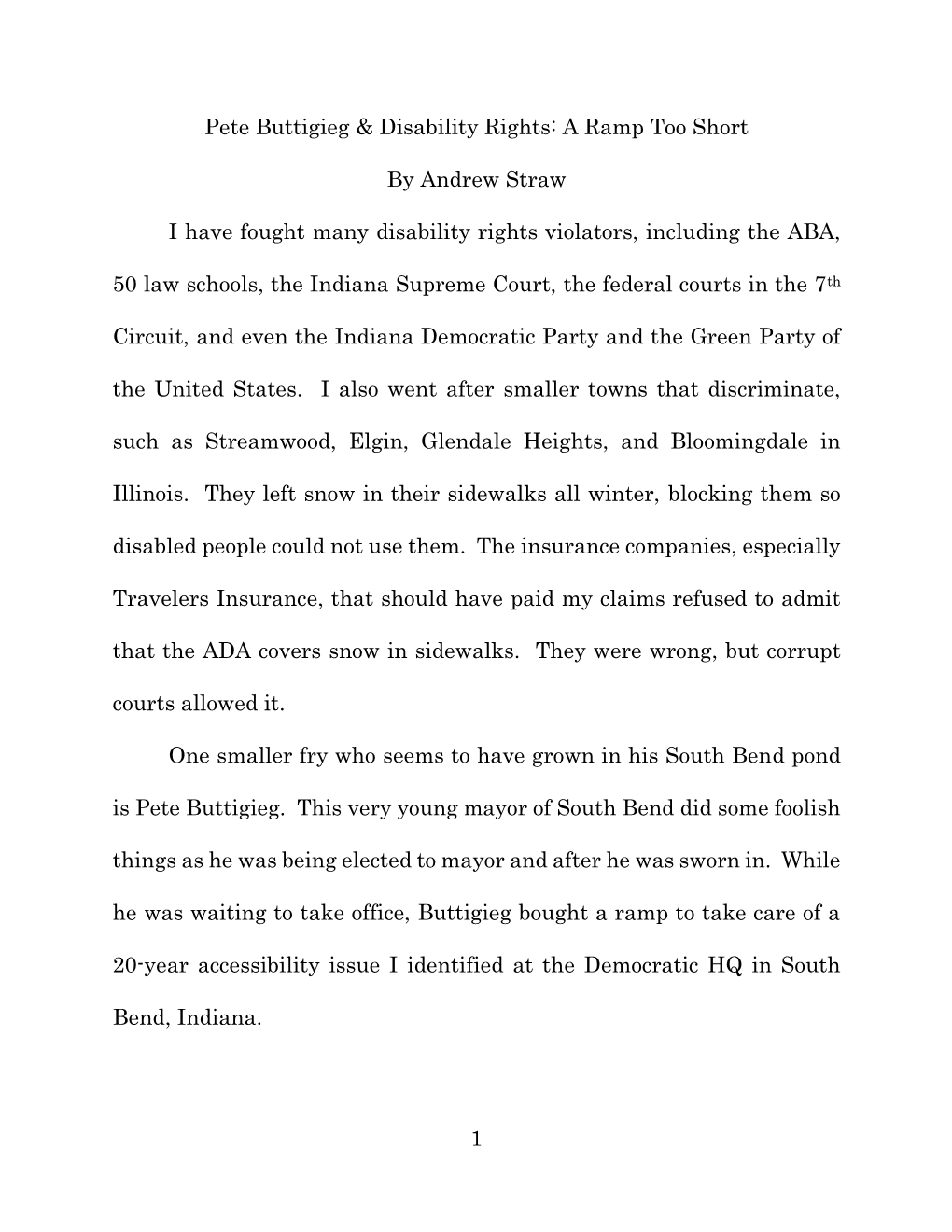 1 Pete Buttigieg & Disability Rights: a Ramp Too Short by Andrew Straw I Have Fought Many Disability Rights Violators, Inclu