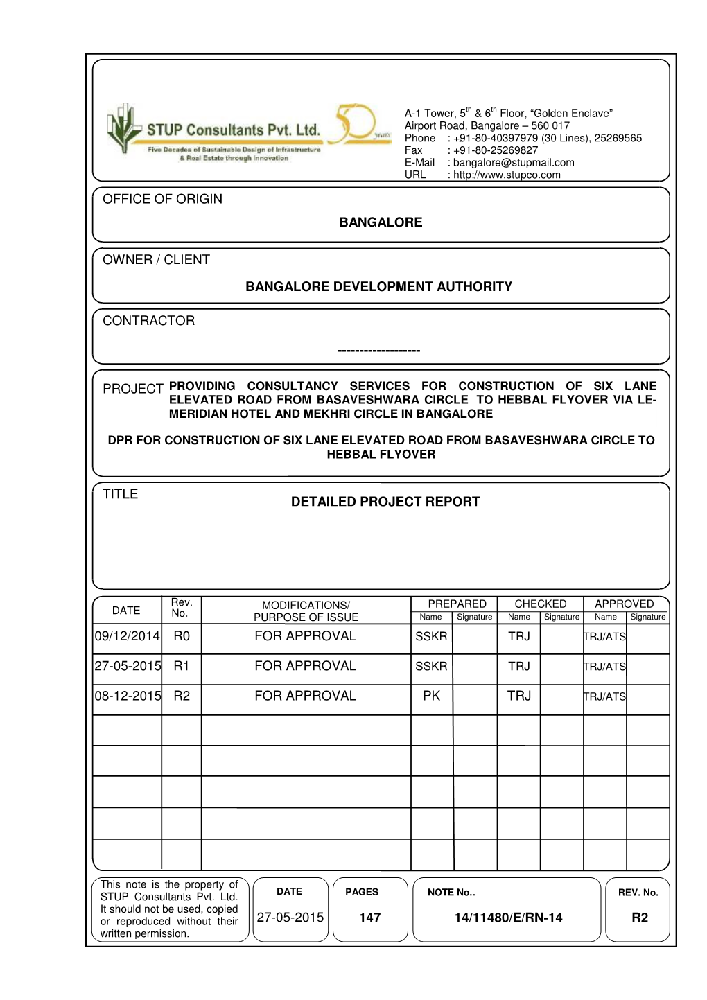 Title Project Owner / Client Office of Origin Contractor Bangalore 27-05-2015 147 14/11480/E/Rn-14 R2 Bangalore Development Au